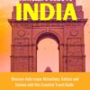 Traveler’s Guide to India (2023 Travel Guide): Discover India major Attractions, Culture and Cuisine with this Essential Travel Guide (Travel Guides and Aids)