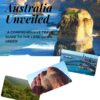 Australia Unveiled: A comprehensive travel guide to the Land Down Under (TRAVEL THE WORLD Book 2)