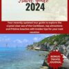 Cozumel, Mexico Travel Guide 2024: Your recently updated tour guide to explore the crystal clear sea of the Caribbean, top attractions and Pristine beaches … for your next vacation (Discover Earth)