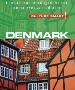 Denmark – Culture Smart!: The Essential Guide to Customs & Culture