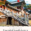 Essential South Korea: A Whirlwind Tour of South Korea’s Rich Heritage