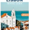 Lisbon travel guide: A complete guide on things to do in Lisbon with detailed maps (pocket guide)
