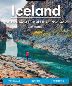 Moon Iceland: With a Road Trip on the Ring Road: Waterfalls, Glaciers & Hot Springs (Travel Guide)