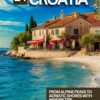 Slovenia and Croatia Travel Guide 2024: From Alpine Peaks to Adriatic Shores with Insider Tips