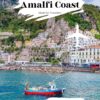Amalfi Coast Travel Guide 2023: The Essential Guide to Everything You Need to Know About Visiting Amalfi With Capri, Naples & Pompeii, the Top Spots and Hidden Gems (Travel Guide)