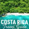 Costa Rica Travel Guide 2024: Step-by-Step Itineraries, Local Secrets, and Eco-Friendly Explorations for a Transformative Costa Rican Experience (2024-2025)