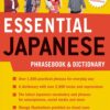 Essential Japanese Phrasebook & Dictionary: Speak Japanese with Confidence! (Essential Phrasebook and Dictionary Series)