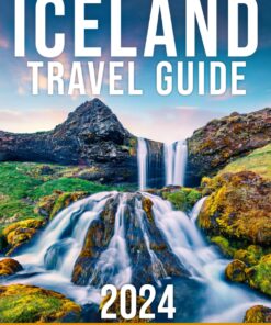 Iceland Travel Guide: The Comprehensive Guide to Embark on a Journey Through Breathtaking Landscapes, Cultural Marvels, and Epic Adventures in the Land of Glaciers and Volcanoes