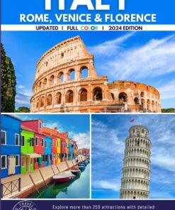 Italy Travel Guide: Discover Over 250 Attractions in Rome, Venice, and Florence with Interactive Maps