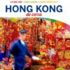 Lonely Planet Hong Kong De Cerca (Lonely Planet Travel Guide) (Spanish Edition)