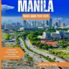 MANILA TRAVEL GUIDE 2024-2025: Everything You Need to Know, Plan & Explore the Bustling Capital of the Philippines