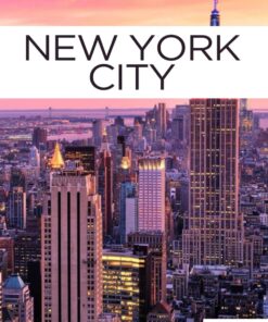 New York City Travel Guide 2025: All You Need to Know Before You Go with Recommendations on Must-See Attractions, Things to Do, Hidden Gems, Where to Stay, Places to Eat, and Ways to Save