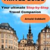 STOCKHOLM TRAVEL GUIDE: 2024 Step-by-Step Travel Companion: From Journey Planning to City Exploration – Visa, Transportation, Accommodation, Dining, History, Art, Culture, Landmarks, Events, & More