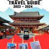 TOKYO Travel Guide 2023 -2024: Discover the Hidden Charms of Tokyo’s Diverse Neighborhoods, A Comprehensive Insider’s Guide.