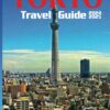 Tokyo Travel Guide 2024-2025: Insider Secrets and Expert Advice, Your Ultimate Travel Companion to Japan’s Capital