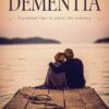 Travel Well with Dementia: Essential Tips to Enjoy the Journey