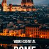 Your Essential Rome Travel Guide: Discover the Eternal City’s Treasures and Unforgettable Experiences | Navigate Rome Like a Local and Create Lifetime Memories