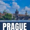 PRAGUE TRAVEL GUIDE 2024: “Explore the Heart of Europe: Your Essential Guide to Prague in 2024” (Global Explorer’s Guide)