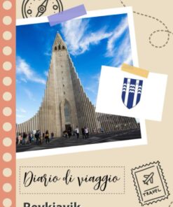 Reykjavik Diario di viaggio: Un divertente pianificatore di viaggio per documentare il tuo viaggio in Islanda per coppie, uomini e donne con suggerimenti e liste di controllo. (Italian Edition)