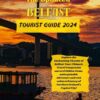 Updated belfast tourist guide2024: Explore the Enchanting Charms of Belfast Your Ultimate Travel Companion unravel Hidden Gems, Adventure and rich cultural history of Northern Ireland’s Capital City!