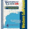 Waterway Guide Western Gulf Coast: Essential Cruising Guide for Boating on the Western Gulf Coast
