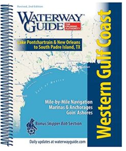 Waterway Guide Western Gulf Coast: Essential Cruising Guide for Boating on the Western Gulf Coast