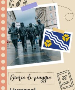 Liverpool Diario di viaggio: Un divertente pianificatore di viaggio per documentare il tuo viaggio nel Regno Unito per coppie, uomini e donne con suggerimenti e liste di controllo. (Italian Edition)