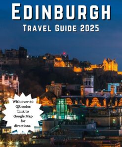 Edinburgh Travel Guide 2025 (Calvin Guide)