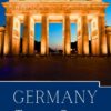GERMANY TRAVEL GUIDE 2024: Explore Deutschland Hidden Gems | Your Definitive Travel Companion for 2023-2024
