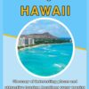 The Essential 2023 travel guide Hawaii: Glossary of interesting places and attractive tourism locations every tourist should know and explore